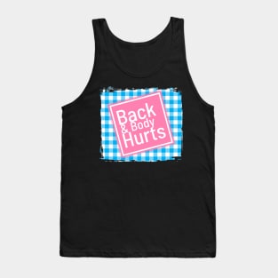 Back And Body Hurts - Vichy pattern Tank Top